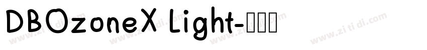 DBOzoneX Light字体转换